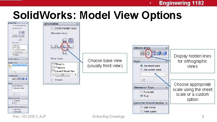 • Engineering 1182 Solid. Works: Model View Options Choose base view (usually front • Engineering 1182 Solid. Works: Model View Options Choose base view (usually front