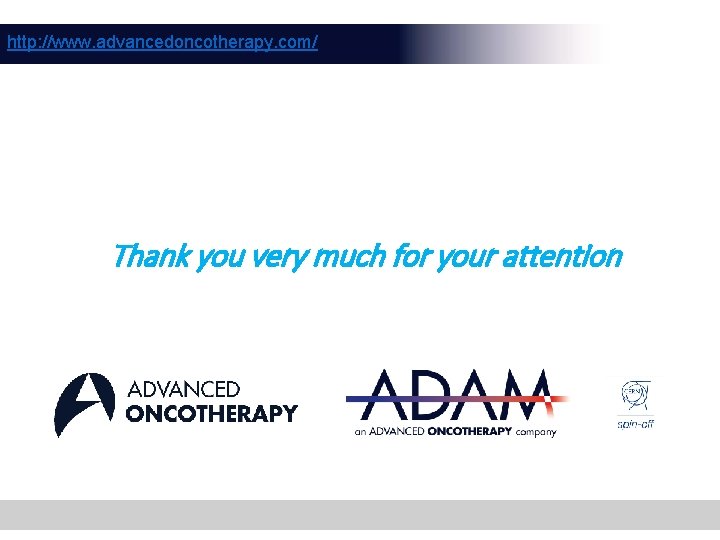 http: //www. advancedoncotherapy. com/ Thank you very much for your attention 