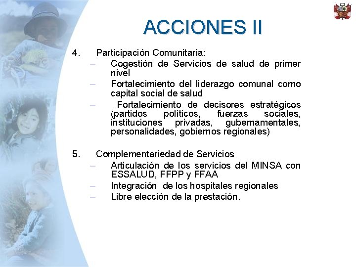 ACCIONES II 4. Participación Comunitaria: – Cogestión de Servicios de salud de primer nivel