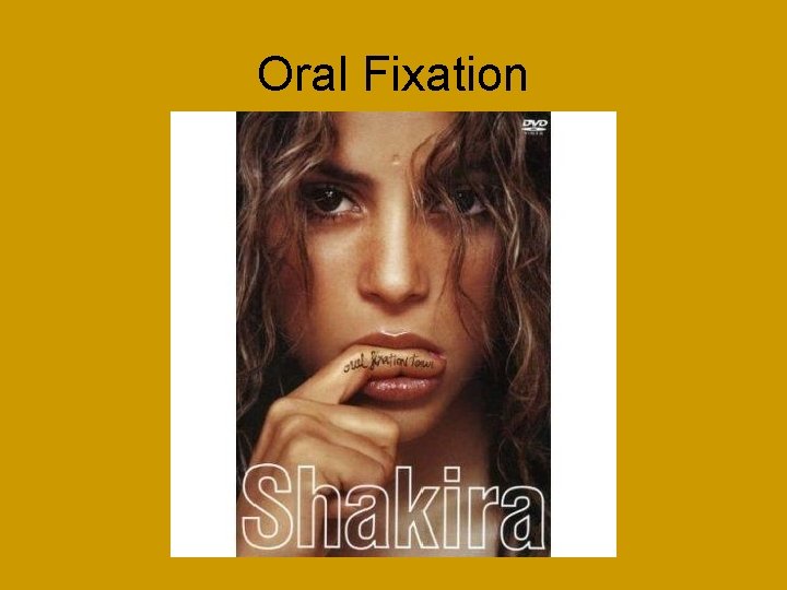 Oral Fixation 