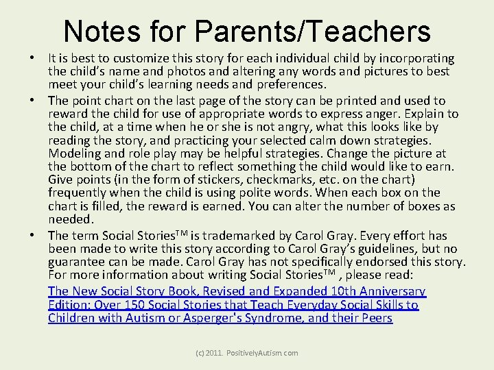 Notes for Parents/Teachers • It is best to customize this story for each individual