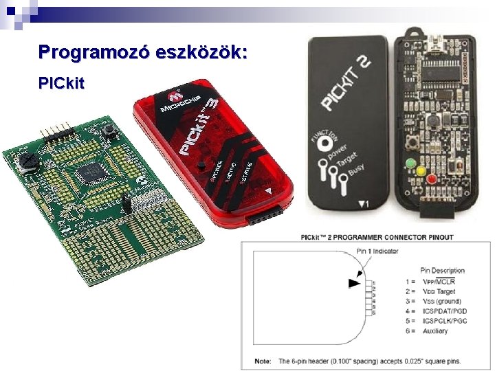 Programozó eszközök: PICkit 