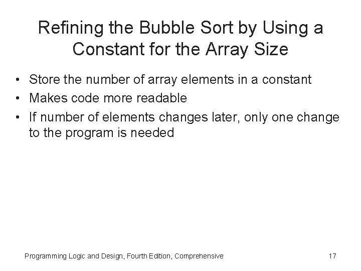 Refining the Bubble Sort by Using a Constant for the Array Size • Store