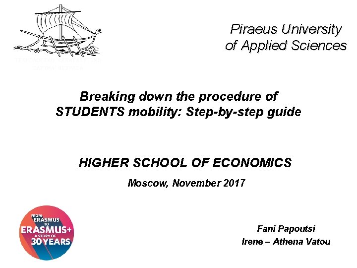 Piraeus University of Applied Sciences Breaking down the procedure of STUDENTS mobility: Step-by-step guide