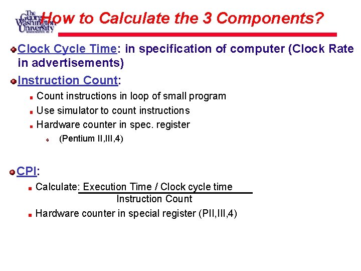 How to Calculate the 3 Components? Clock Cycle Time: in specification of computer (Clock