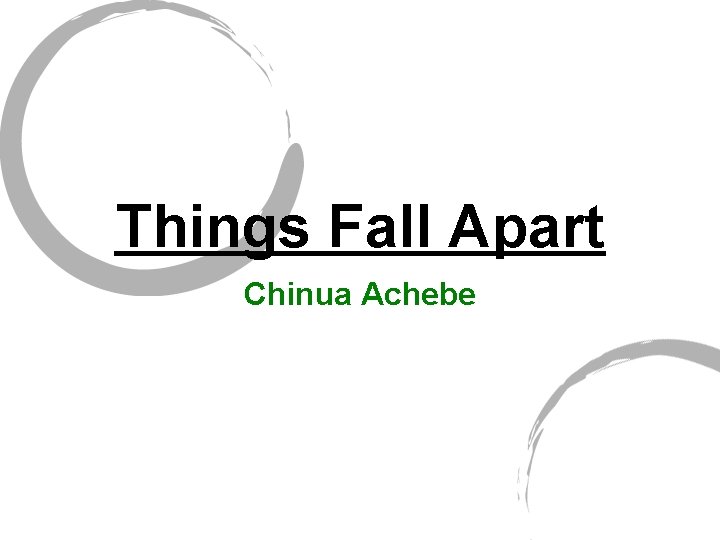 Things Fall Apart Chinua Achebe 