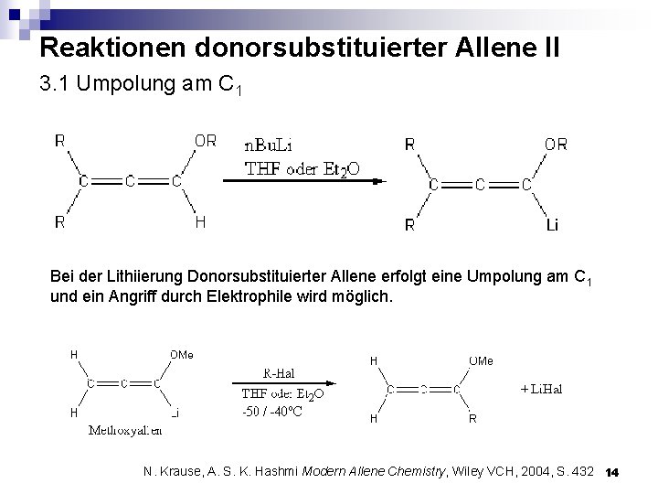 Reaktionen donorsubstituierter Allene II 3. 1 Umpolung am C 1 Bei der Lithiierung Donorsubstituierter