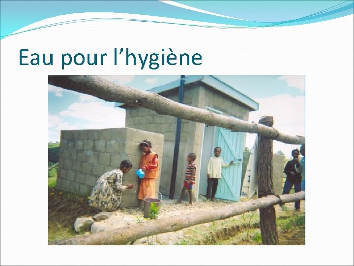 Eau pour l’hygiène 