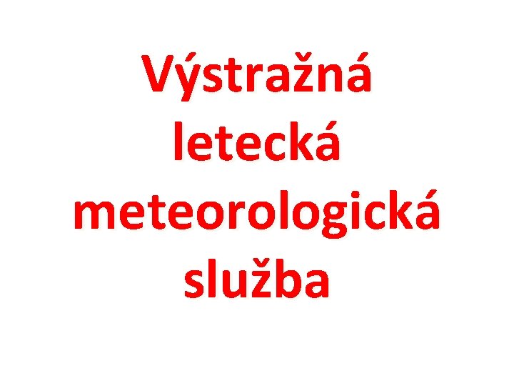 Výstražná letecká meteorologická služba 