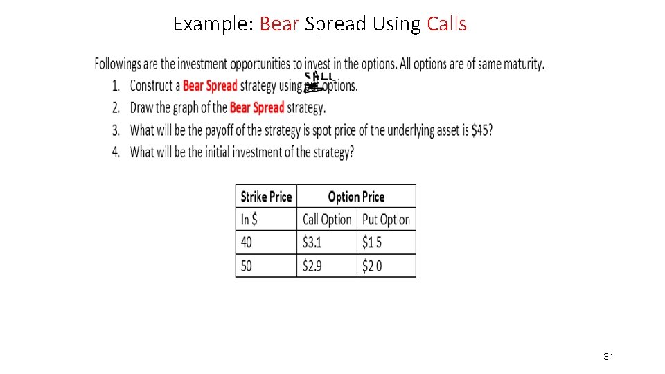 Example: Bear Spread Using Calls 31 
