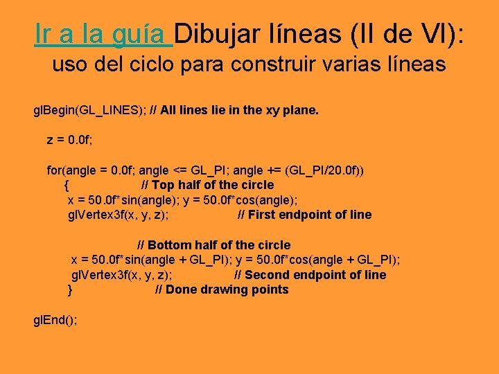 Ir a la guía Dibujar líneas (II de VI): uso del ciclo para construir