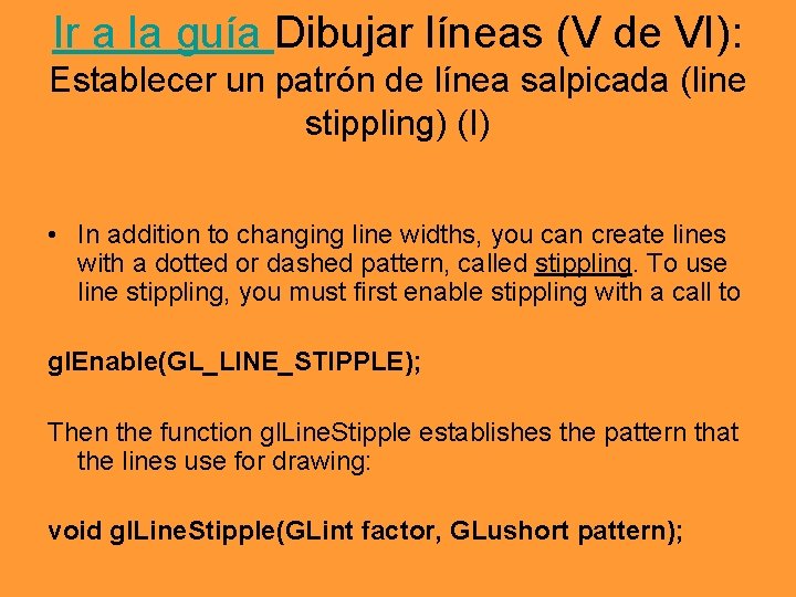 Ir a la guía Dibujar líneas (V de VI): Establecer un patrón de línea