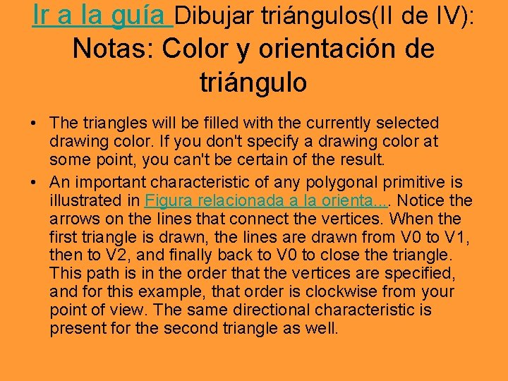 Ir a la guía Dibujar triángulos(II de IV): Notas: Color y orientación de triángulo