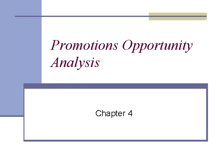 Promotions Opportunity Analysis Chapter 4 