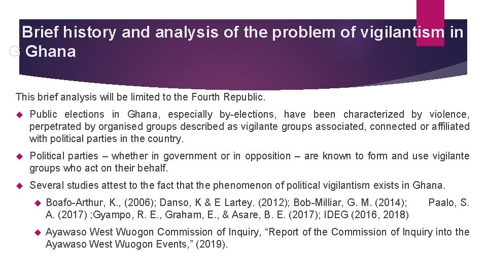  Brief history and analysis of the problem of vigilantism in G Ghana This