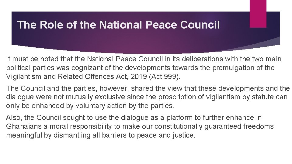 The Role of the National Peace Council It must be noted that the National