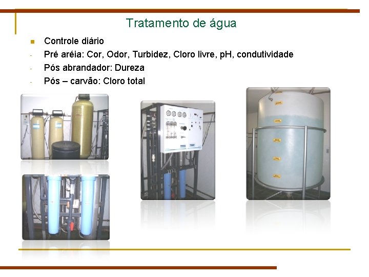Tratamento de água n - Controle diário Pré aréia: Cor, Odor, Turbidez, Cloro livre, Tratamento de água n - Controle diário Pré aréia: Cor, Odor, Turbidez, Cloro livre,