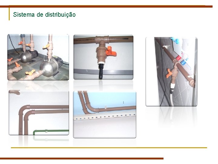 Sistema de distribuição Sistema de distribuição