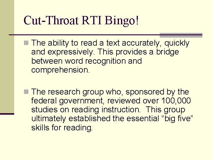 Cut-Throat RTI Bingo! n The ability to read a text accurately, quickly and expressively.