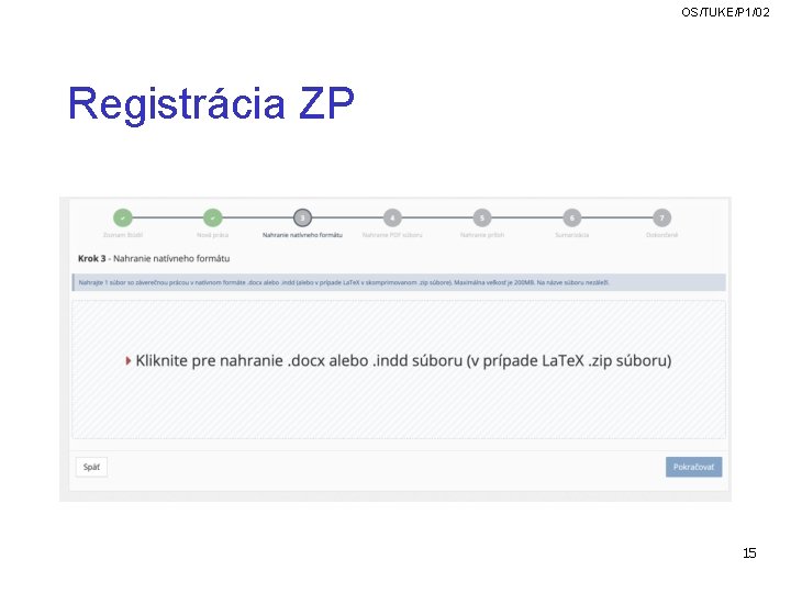 OS/TUKE/P 1/02 Registrácia ZP 15 OS/TUKE/P 1/02 Registrácia ZP 15
