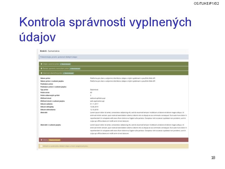 OS/TUKE/P 1/02 Kontrola správnosti vyplnených údajov 18 OS/TUKE/P 1/02 Kontrola správnosti vyplnených údajov 18