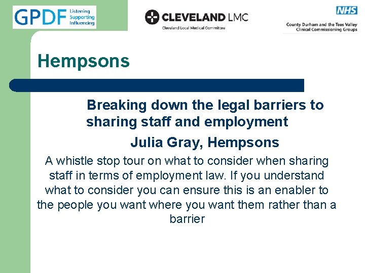Hempsons Breaking down the legal barriers to sharing staff and employment Julia Gray, Hempsons