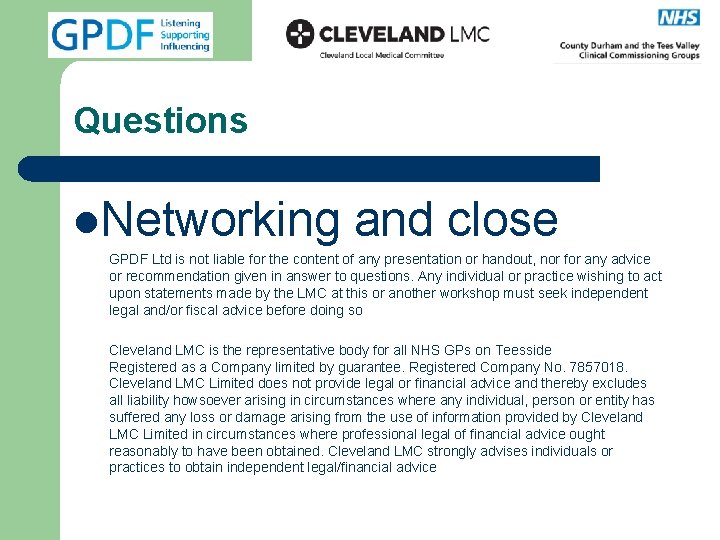 Questions l. Networking and close GPDF Ltd is not liable for the content of