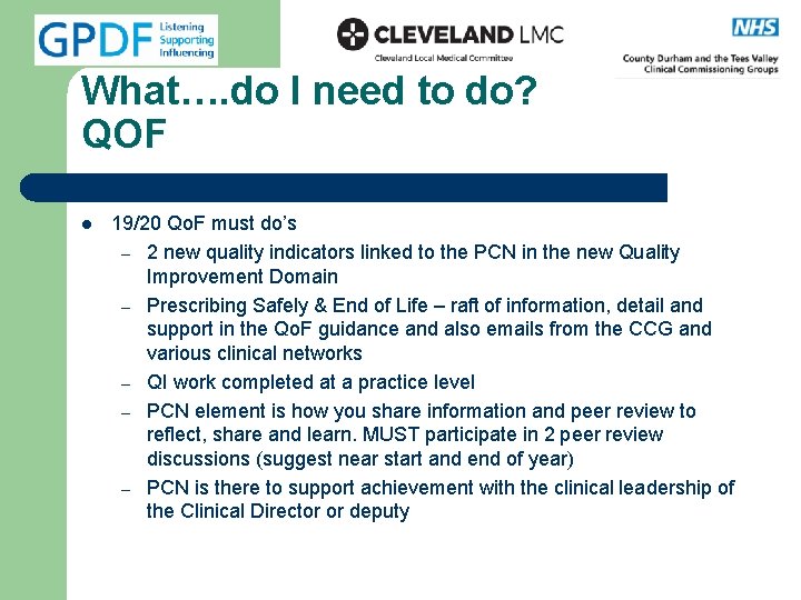 What…. do I need to do? QOF l 19/20 Qo. F must do’s –