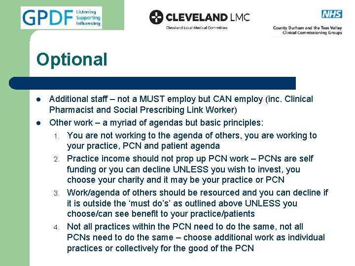 Optional l l Additional staff – not a MUST employ but CAN employ (inc.