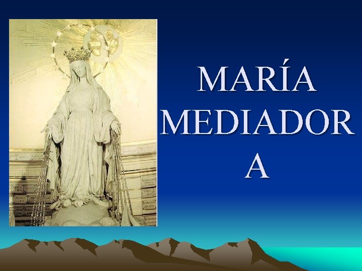 MARÍA MEDIADOR A 