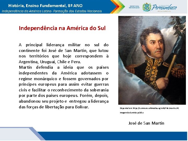 História, Ensino Fundamental, 8º ANO Independência da América Latina- Formação dos Estados Nacionais Independência