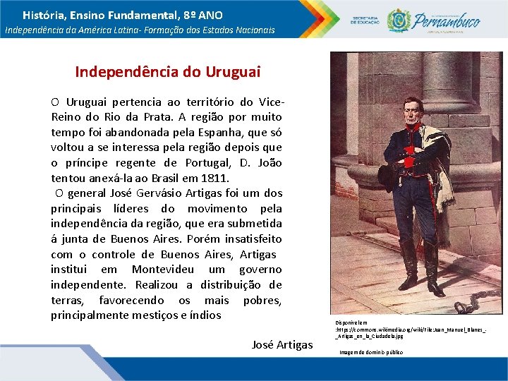 História, Ensino Fundamental, 8º ANO Independência da América Latina- Formação dos Estados Nacionais Independência