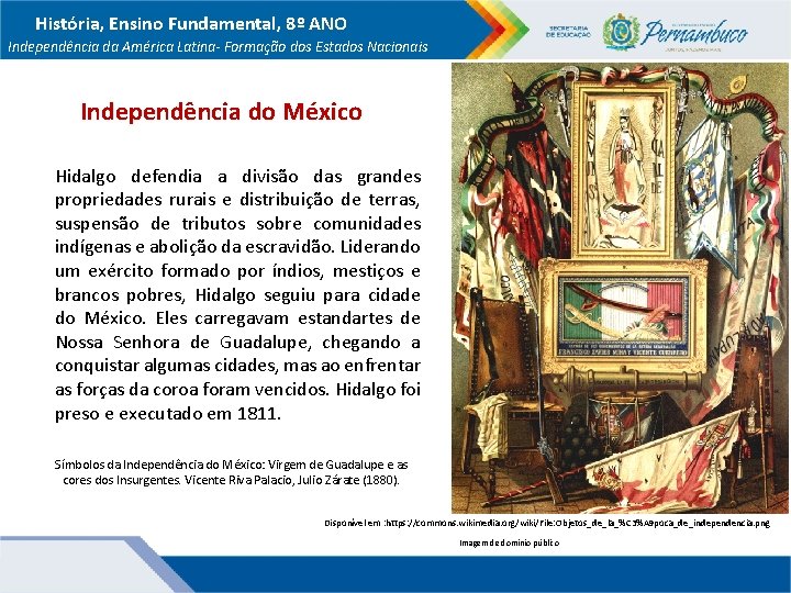 História, Ensino Fundamental, 8º ANO Independência da América Latina- Formação dos Estados Nacionais Independência