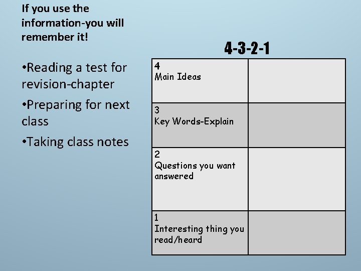 If you use the information-you will remember it! • Reading a test for revision-chapter