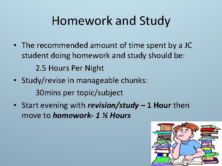 Homework and Study • The recommended amount of time spent by a JC student