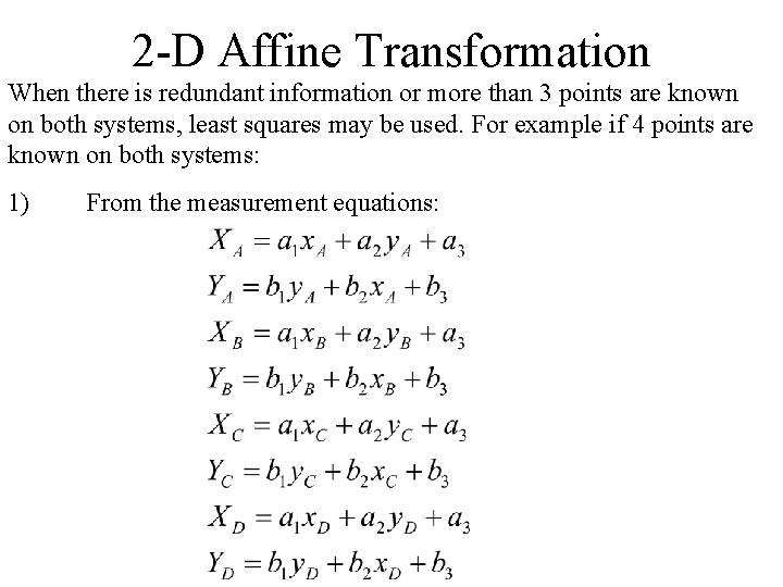 2 -D Affine Transformation When there is redundant information or more than 3 points