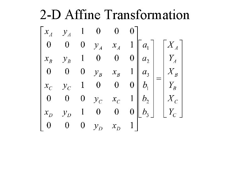 2 -D Affine Transformation 