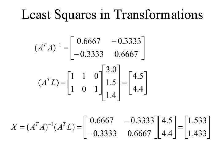 Least Squares in Transformations 