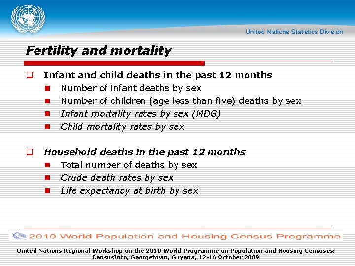 Fertility and mortality q Infant and child deaths in the past 12 months n