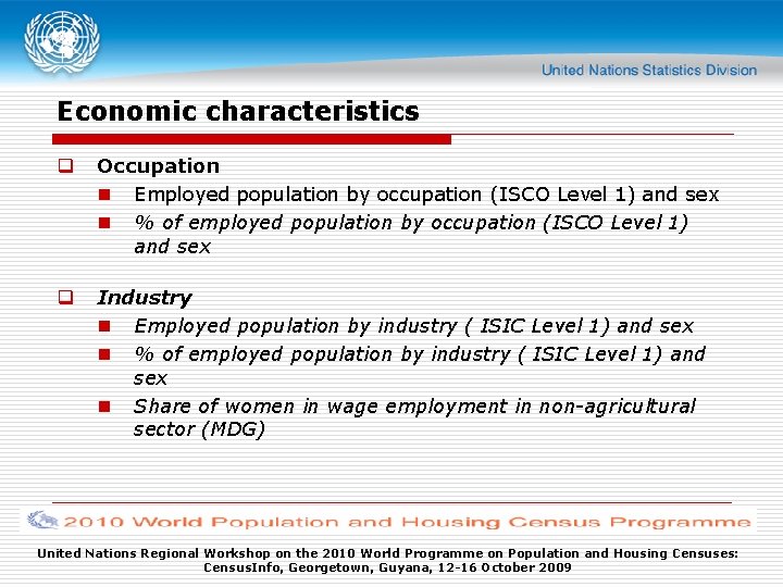 Economic characteristics q Occupation n Employed population by occupation (ISCO Level 1) and sex