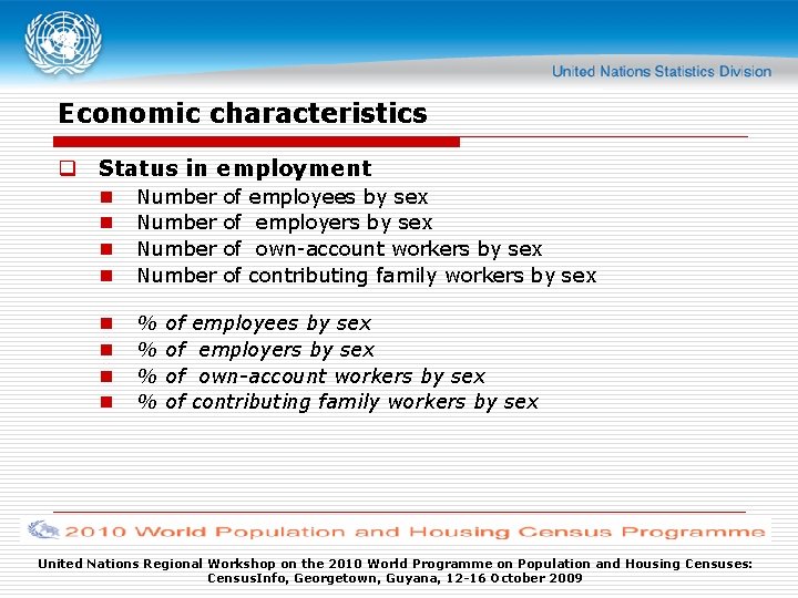 Economic characteristics q Status in employment n n Number n n % % of