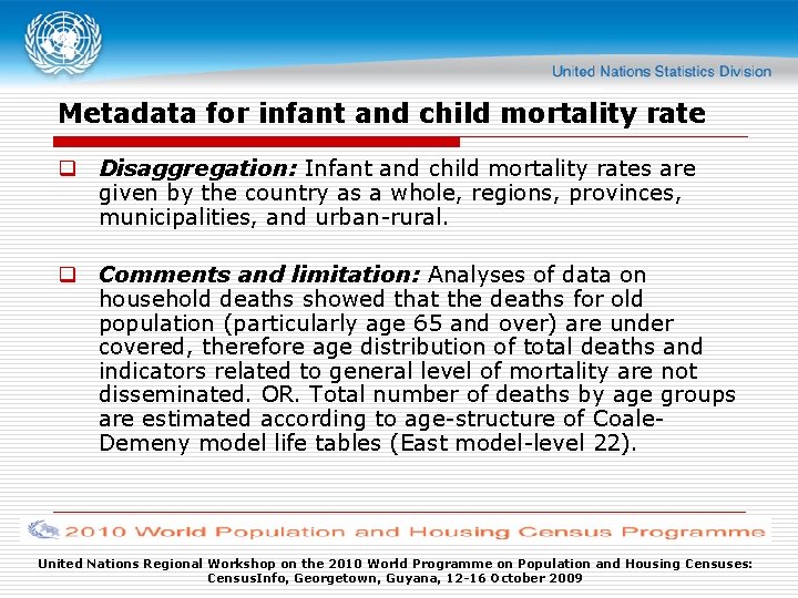 Metadata for infant and child mortality rate q Disaggregation: Infant and child mortality rates