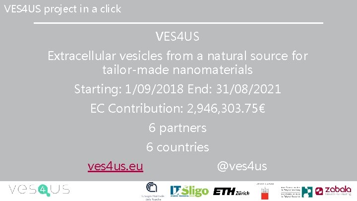 VES 4 US project in a click VES 4 US Extracellular vesicles from a