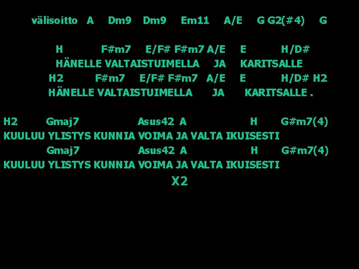 välisoitto A Dm 9 Em 11 A/E H F#m 7 E/F# F#m 7 A/E