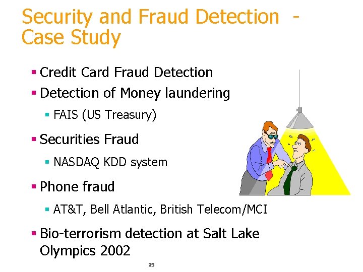 Security and Fraud Detection Case Study § Credit Card Fraud Detection § Detection of Security and Fraud Detection Case Study § Credit Card Fraud Detection § Detection of