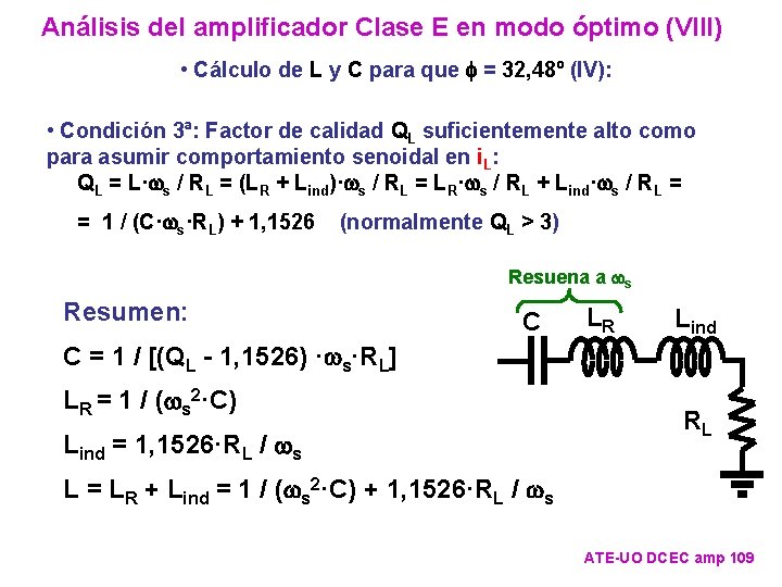 Análisis del amplificador Clase E en modo óptimo (VIII) • Cálculo de L y