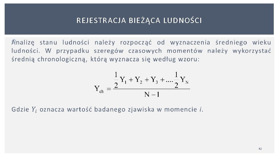 REJESTRACJA BIEŻĄCA LUDNOŚCI 42 REJESTRACJA BIEŻĄCA LUDNOŚCI 42