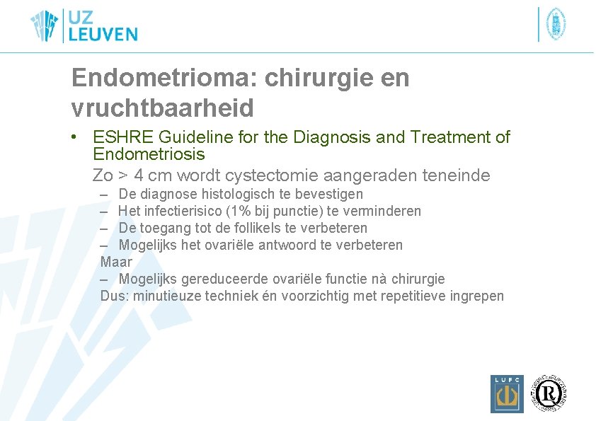 Endometrioma: chirurgie en vruchtbaarheid • ESHRE Guideline for the Diagnosis and Treatment of Endometriosis