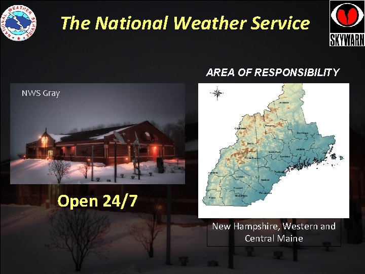 The National Weather Service AREA OF RESPONSIBILITY NWS Gray National Weather Service Binghamton Open The National Weather Service AREA OF RESPONSIBILITY NWS Gray National Weather Service Binghamton Open