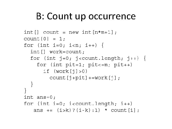 B: Count up occurrence B: Count up occurrence